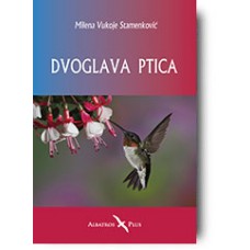 "Dvoglava ptica" - Milena Vukoje Stamenković