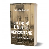 Svi smo mi knjige  nepročitane - Srebrenka Gluhić Ilić