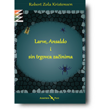 Larve, Ansaldo i sin trgovca začinima - Robert Zola Kristensen